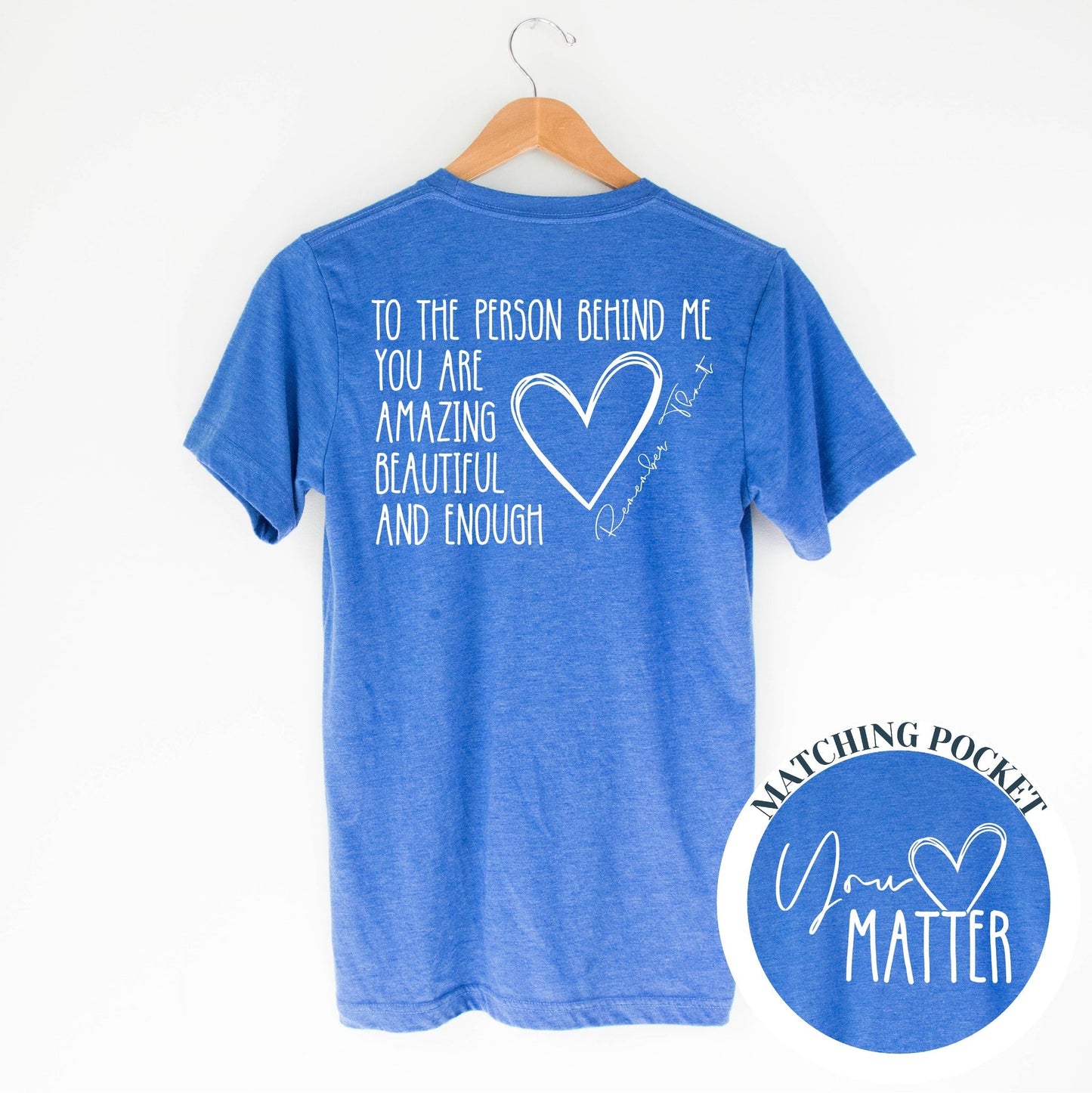 You Matter Remember That GRAPHIC TEE