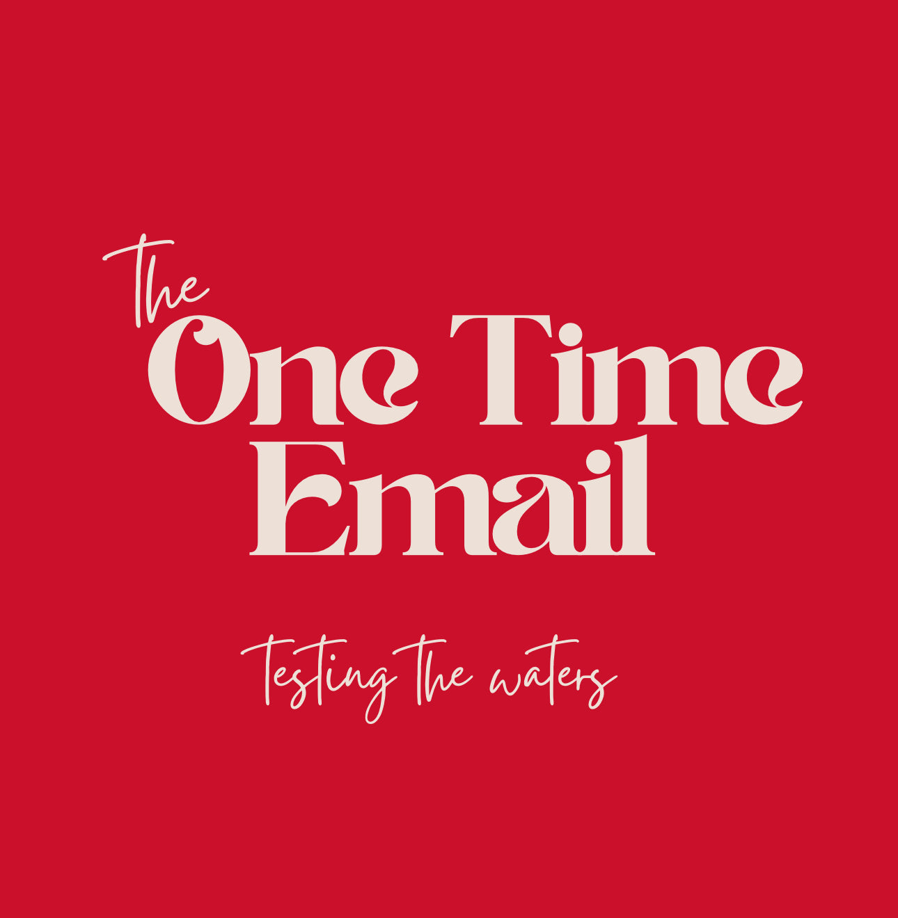 One Time Email - Testing the waters