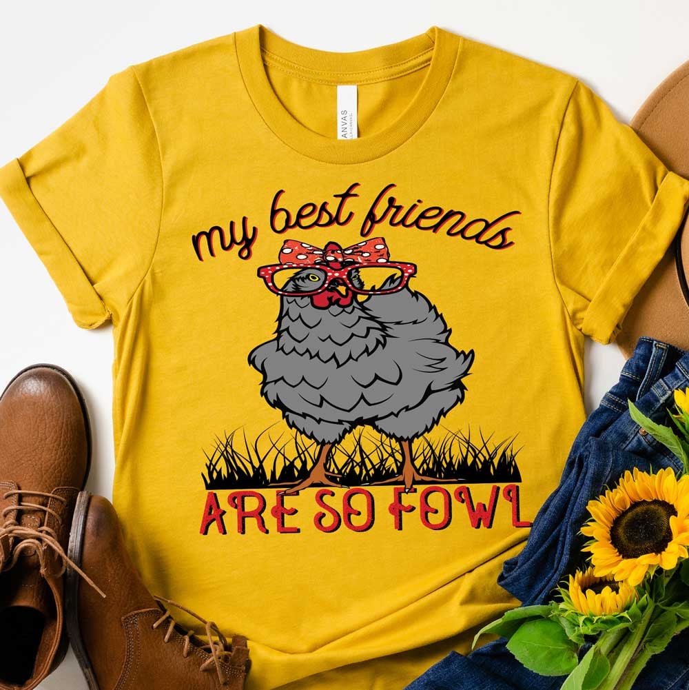 My Best Friends Are So Fowl - Mustard GRAPHIC TEE