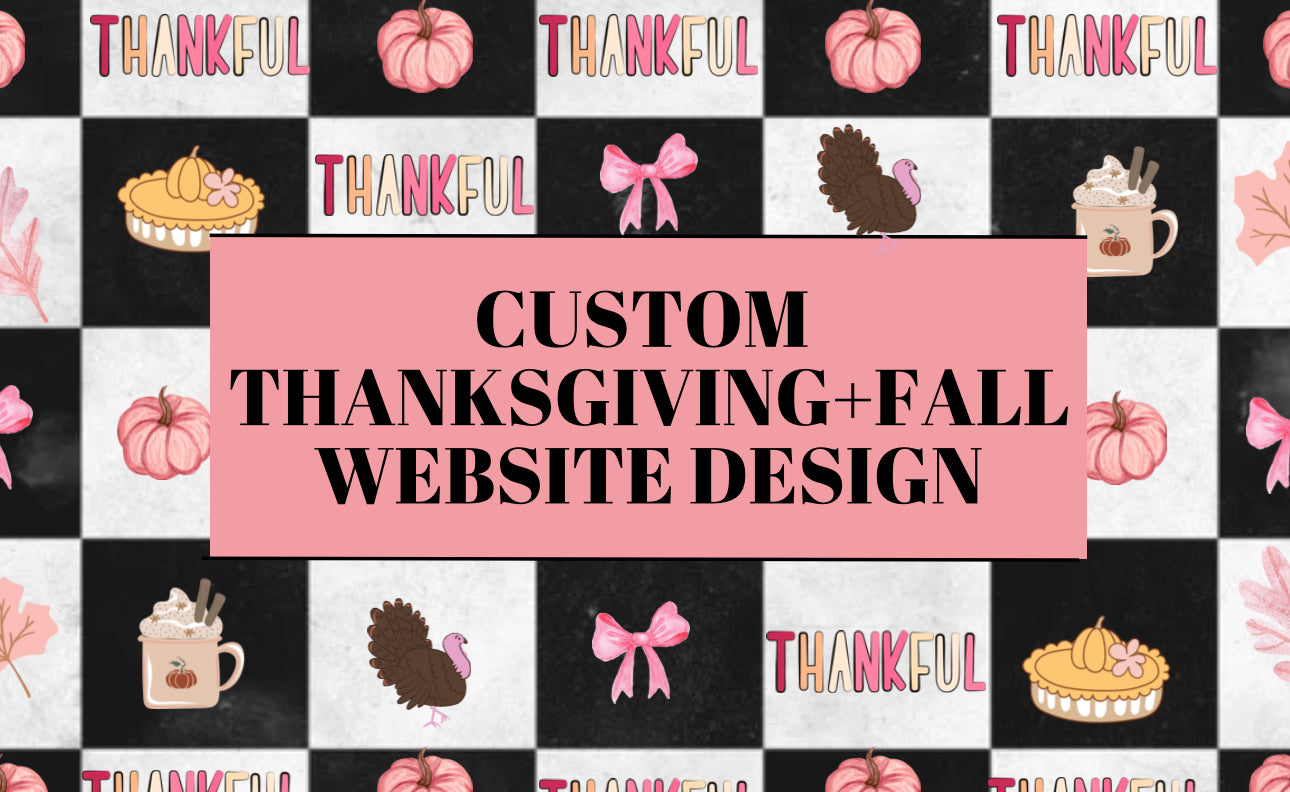 Custom Thanksgiving/ Fall Website Design