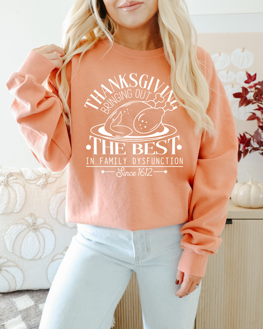 Thanksgiving Dysfunction Sweatshirt- DEAL